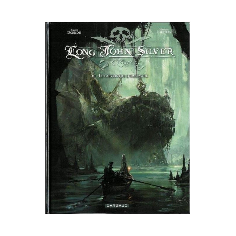 Long John Silver - Tome 3, Le labyrinthe d'émeraude