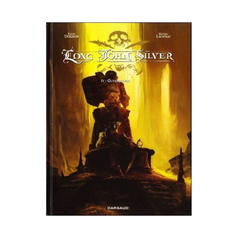 Long John Silver - Tome 4, Guyanacapac