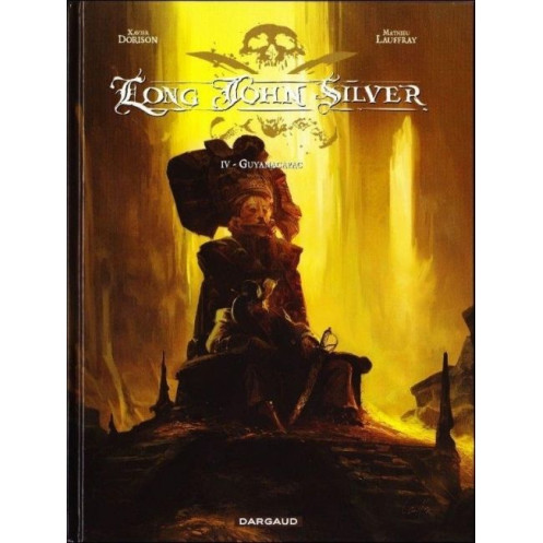 Long John Silver - Tome 4, Guyanacapac