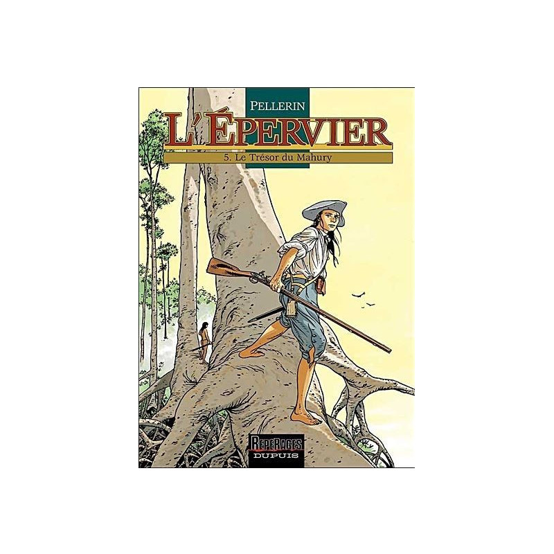 L'Epervier - Tome 5, Le trésor du Mahury