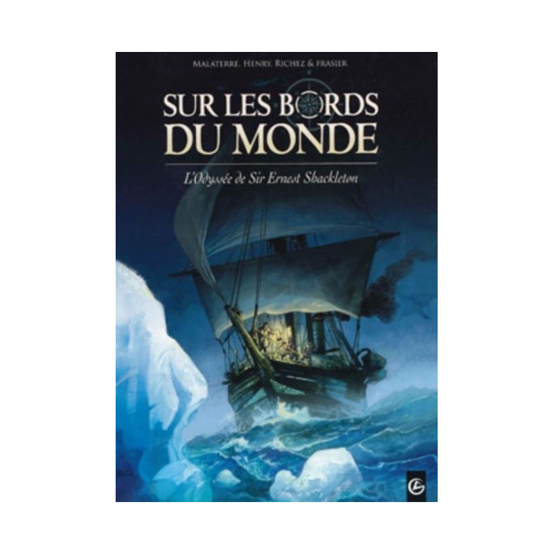 Sur les bords du monde - L'odyssée de Sir Ernest Shackleton