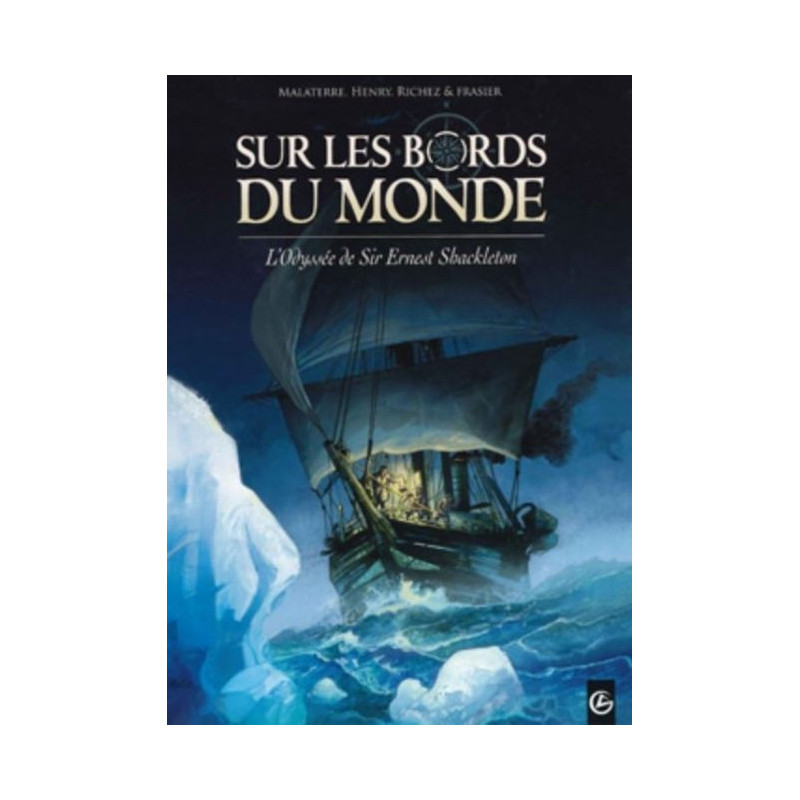 Sur les bords du monde - L'odyssée de Sir Ernest Shackleton