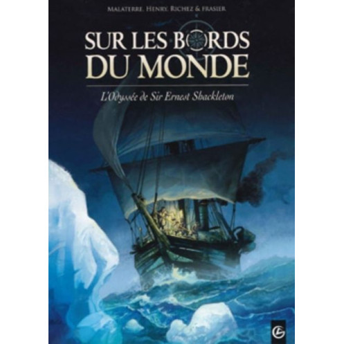 Sur les bords du monde - L'odyssée de Sir Ernest Shackleton