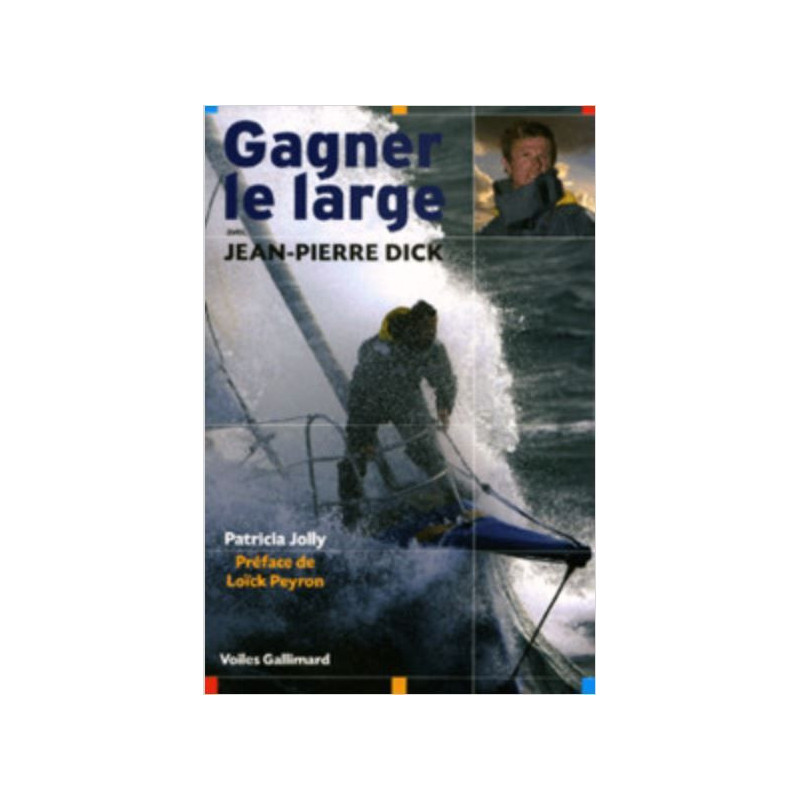 Gagner le large avec Jean-Pierre Dick