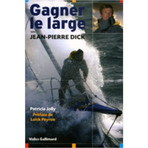 Gagner le large avec Jean-Pierre Dick