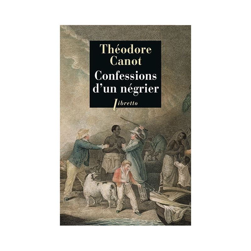 Confessions d’un négrier