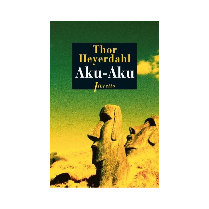 Aku-aku, le secret de l'île de Pâques
