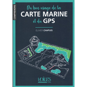 Comprendre : Du bon usage de la carte marine et du GPS