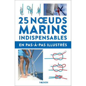 Les 25 nœuds marins indispensables en pas à pas illustrés