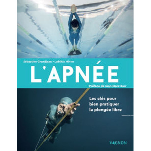 L'apnée - Toutes les clés pour bien pratiquer la plongée libre