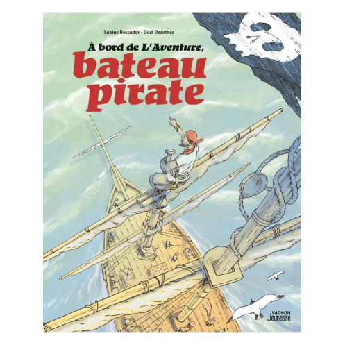 A bord de l'Aventure, bateau pirate