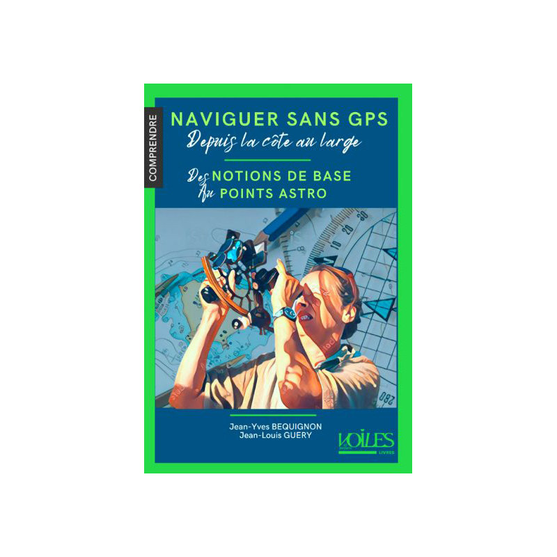 Comprendre : Naviguer sans GPS depuis la côte large