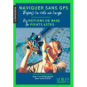 Comprendre : Naviguer sans GPS depuis la côte jusqu'au grand large