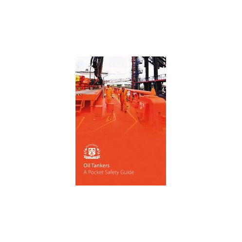 ICS - Oil tankers - a pocket safety guide ICS - Oil tankers - a pocket safety guide