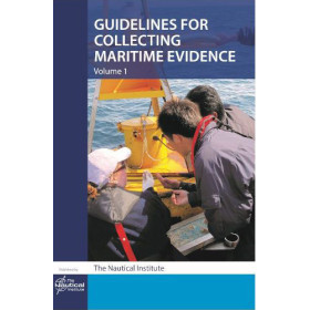 The Nautical Institue - The Mariner's Role in Collecting Evidence