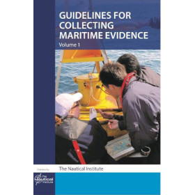 The Nautical Institue - The Mariner's Role in Collecting Evidence