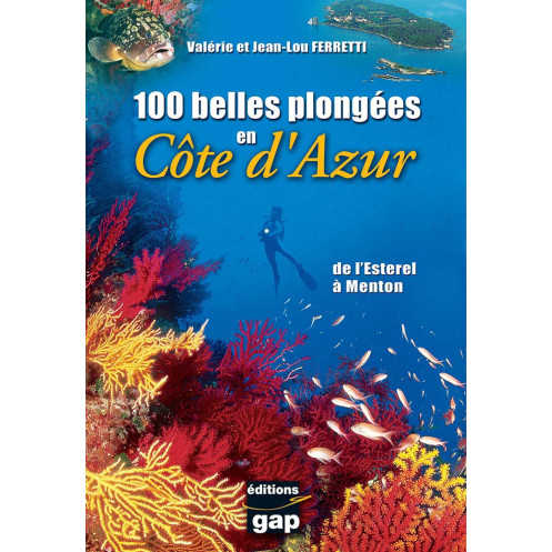 100 belles plongées en Côte d'Azur