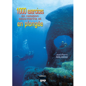 1000 exercices en natation sous-marine et en plongée