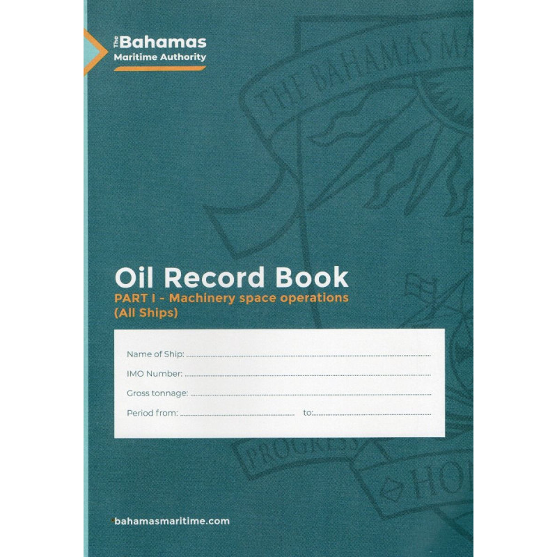 Bahamas Maritime Authority - BAH0110 - Bahamas Oil record book part 1 - all ships