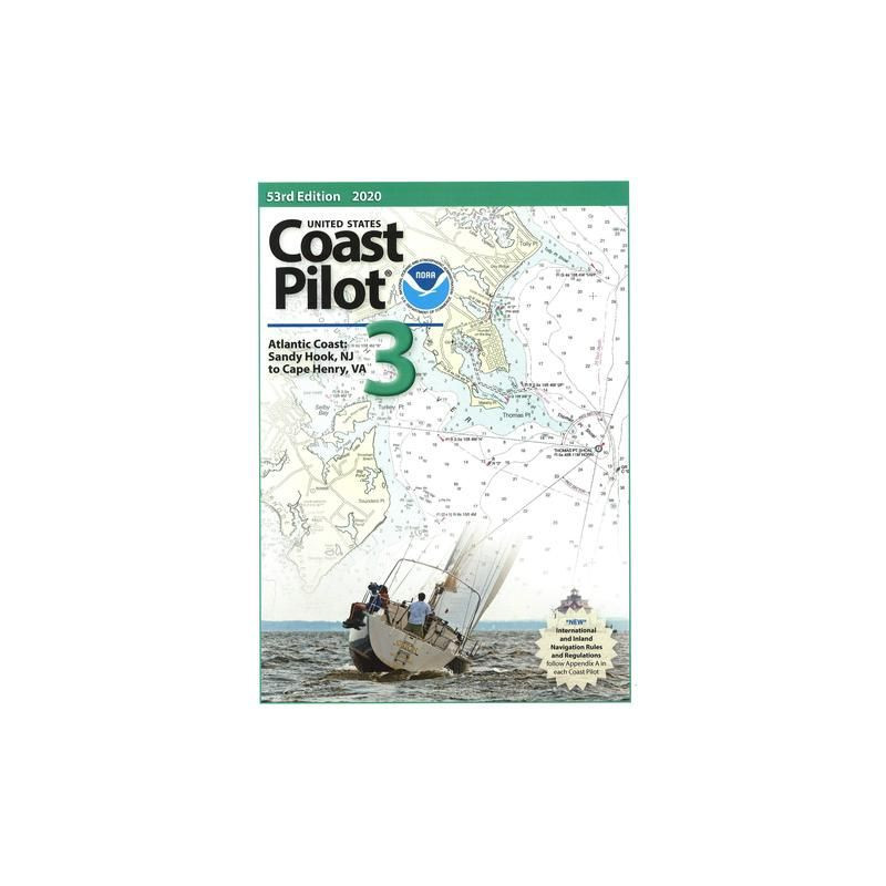 NOAA - United States Coast Pilot 3 - Atlantic Coast: Sandy Hook, NJ to Cape Henry, VA