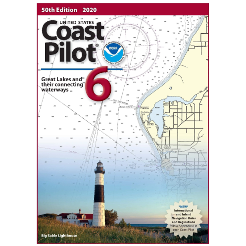 NOAA - United States Coast Pilot 6 - Great Lakes: Lakes Ontario, Erie, Huron, Michigan and Superior, and St. Lawrence River NOAA - United States Coast Pilot 6 - Great Lakes: Lakes Ontario, Erie, Huron, Michigan and Superior, and St. Lawrence River