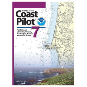 NOAA - United States Coast Pilot 7 - Pacific Coast: California, Oregon, Washington, Hawaii and Pacific Islands