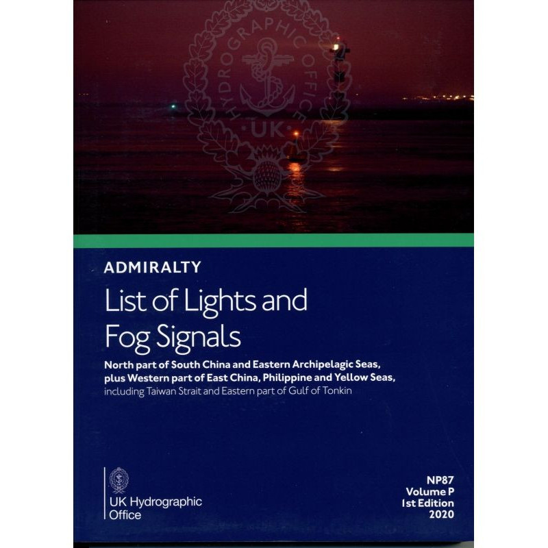 Admiralty - NP087 - List of Lights and Fog Signals - North Part of South China and Eastern Archipelagic Seas, Plus Westenr part