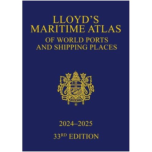Informa Law from Routledge - Lloyd's Maritime Atlas of World Ports and Shipping Places Informa Law from Routledge - Lloyd's Maritime Atlas of World Ports and Shipping Places