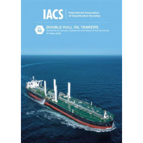 ICS - Double hull oil tankers: guidelines for surveys, assessment and Repair of hull structures