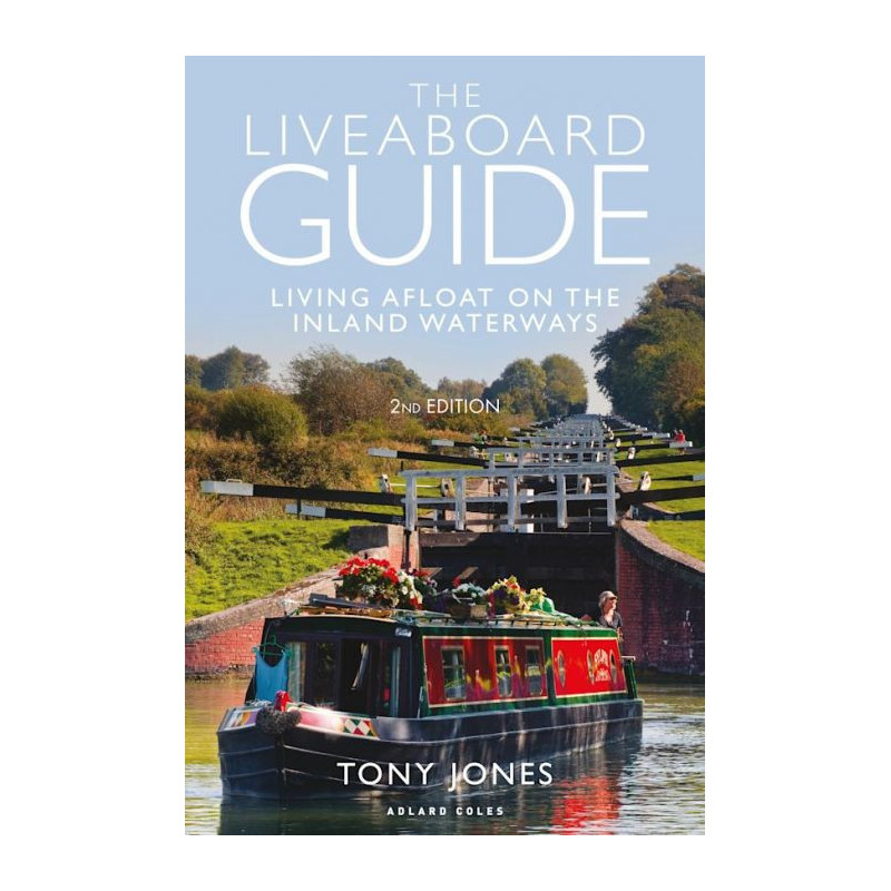 The liveboard guide: Living afloat on the Inland waterwats