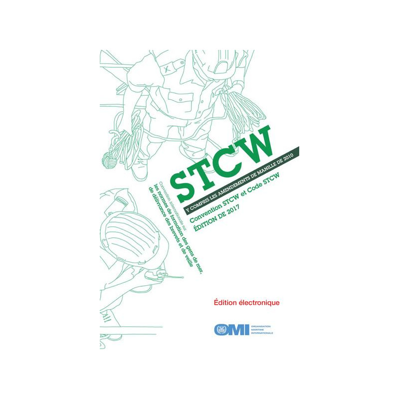 OMI - IMO938F - STCW (convention internationale de 1978 sur les normes de formation des gens de mer) y compris les amendements d