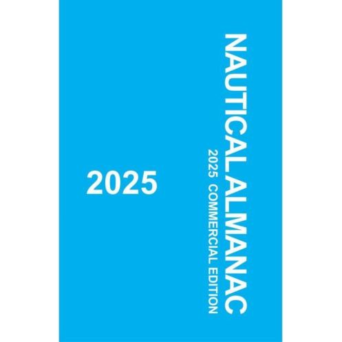 Paradise Cay Publications - ALM50-25 - US Commercial Edition Nautical Almanac 2025 Paradise Cay Publications - ALM50-25 - US Commercial Edition Nautical Almanac 2025