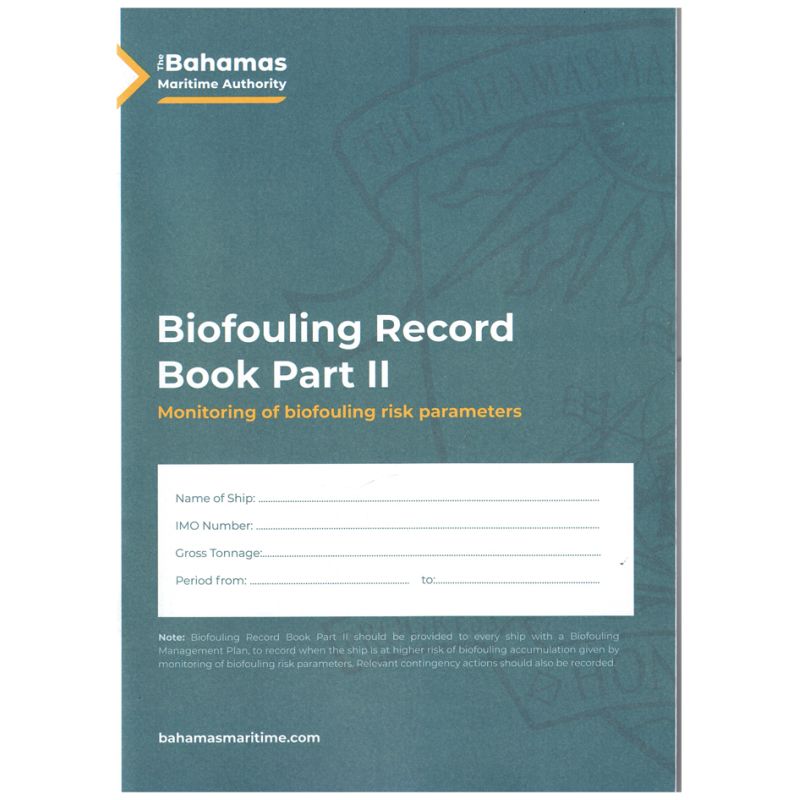 Bahamas Maritime Authority - Biofouling record book - Part 2