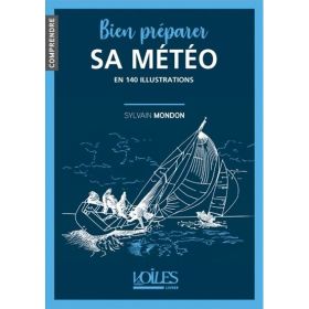Comprendre : Bien préparer sa météo en 140 illustrations