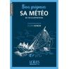Comprendre : Bien préparer sa météo en 140 illustrations