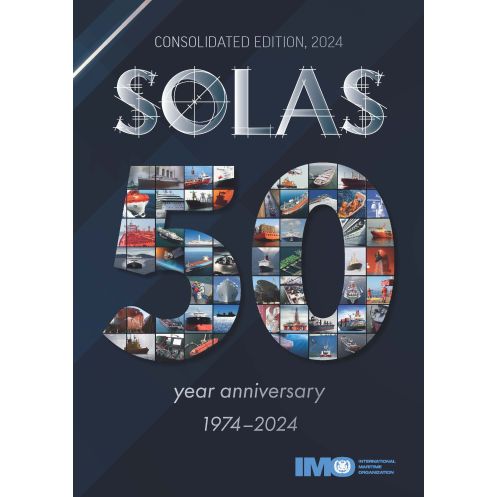 OMI - International Convention for the Safety of Life at Sea (SOLAS) Consolidated Edition 2024
