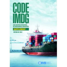 OMI - Code Maritime International des Marchandises Dangereuses (Code IMDG) Supplément 2022