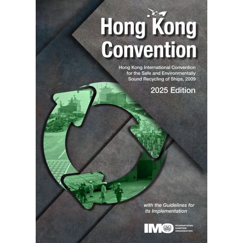 IMO - 683E - Hong Kong International Convention for the Safe and Environmentally Sound Recycling of Ships 2009 and the Guideline