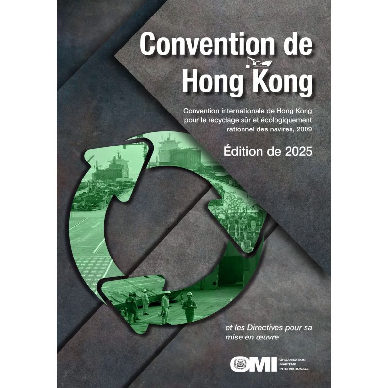 OMI - 683Fe - Convention internationale de Hong Kong pour le recyclage sur et écologiquement rationnel des navires 2009 et les d