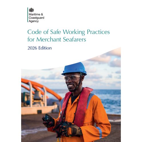 Maritime et Coastguard Agency - Code of Safe Working Practices for Merchant Seamen Consolidated Edition