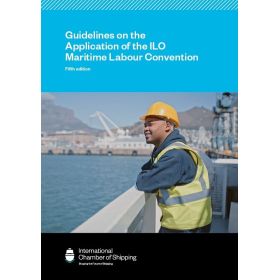 International Chamber of Shipping - LAW0750 - Guidelines on the application of The ILO Maritime Labour Convention
