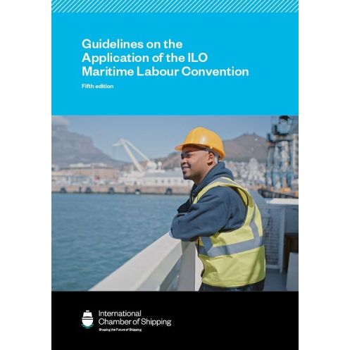 International Chamber of Shipping - LAW0750 - Guidelines on the application of The ILO Maritime Labour Convention