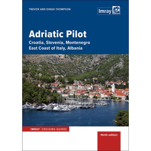 Imray - Adriatic Pilot - Croatia, Slovenia, Montenegro, East Coast of Italy, Albania