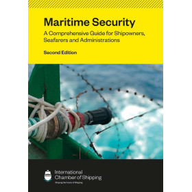 ICS - Maritime Security: A comprehensive guide for shipowners, seafarers and administrations