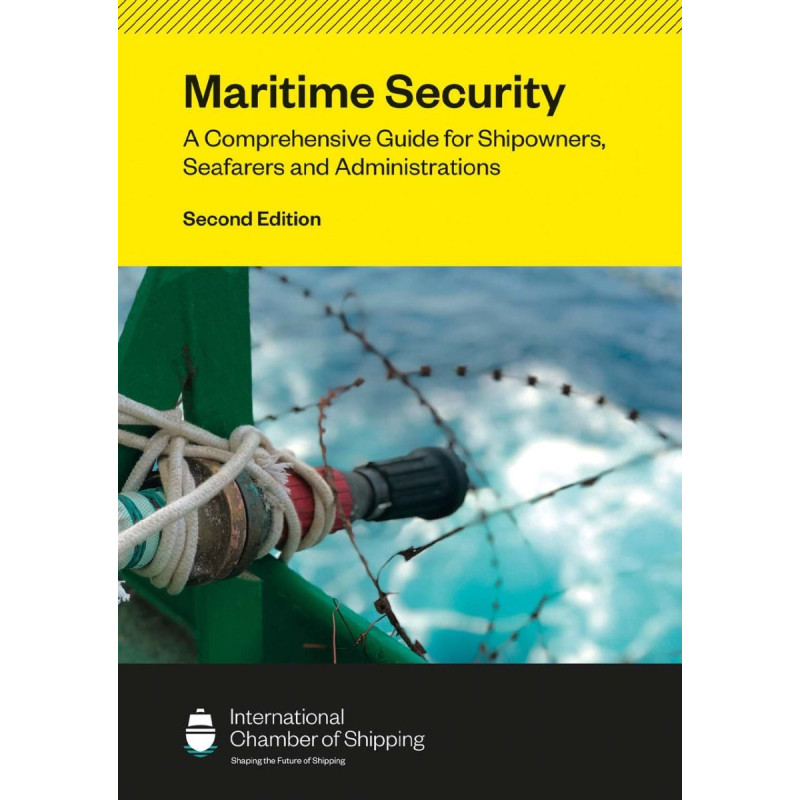 ICS - Maritime Security: A comprehensive guide for shipowners, seafarers and administrations